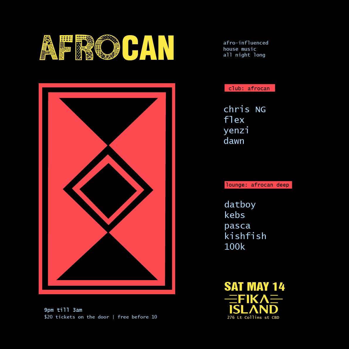 Afrocan v Afrocan Deep Sat May 14 @ Fika Island